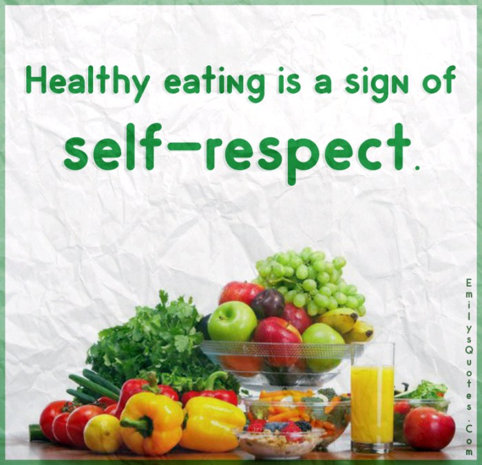 Healthy eating respect sign self quotes inspirational emilysquotes